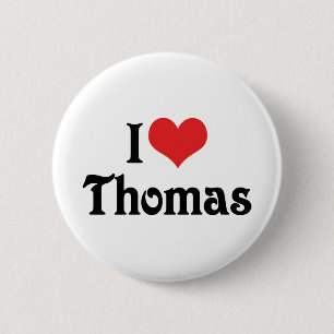 I Love Thomas 6 Cm Round Badge