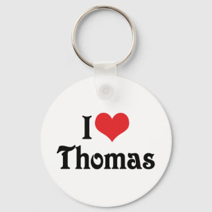 I Love Thomas Key Ring
