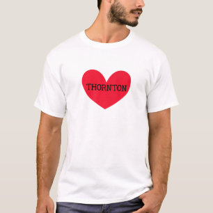 I Love Thornton Hometown Colorado Home State Co Re T-Shirt