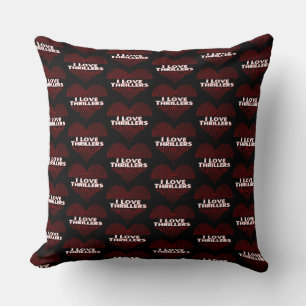 I Love Thrillers Cushion