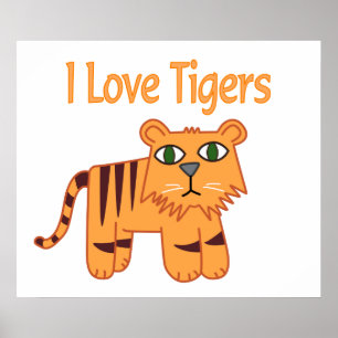 I Love Tigers Poster