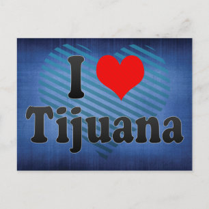 I Love Tijuana, Mexico Postcard