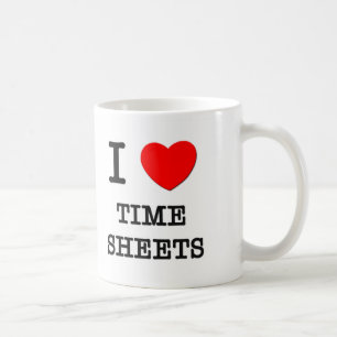 I Love Time Sheets Coffee Mug