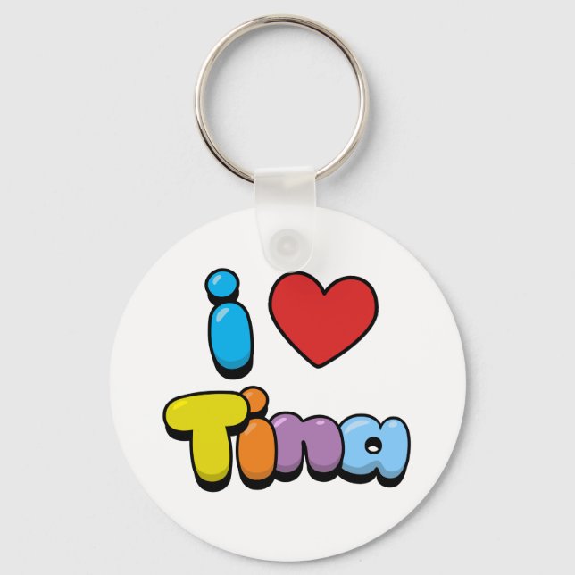I Love Tina Key Ring (Front)