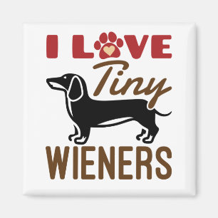 I Love Tiny Wieners Miniature Dachshund Doxie Magnet