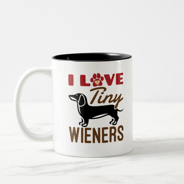 I Love Tiny Wieners Miniature Dachshund Doxie Two-Tone Coffee Mug (Left)