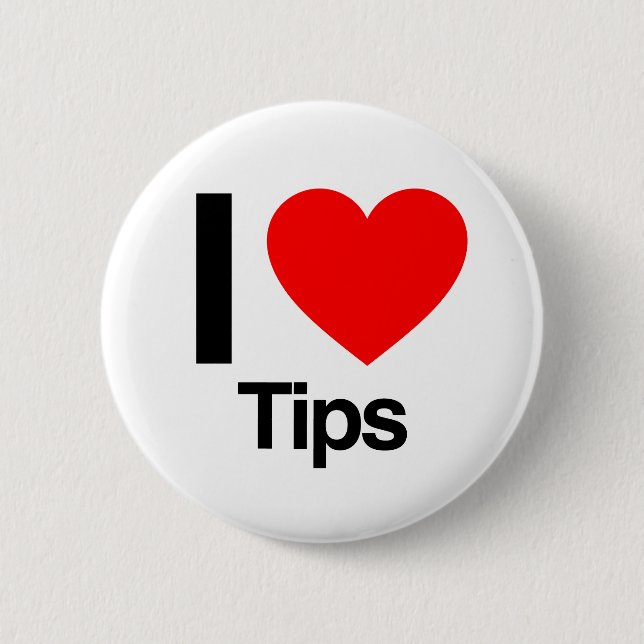 i love tips 6 cm round badge (Front)