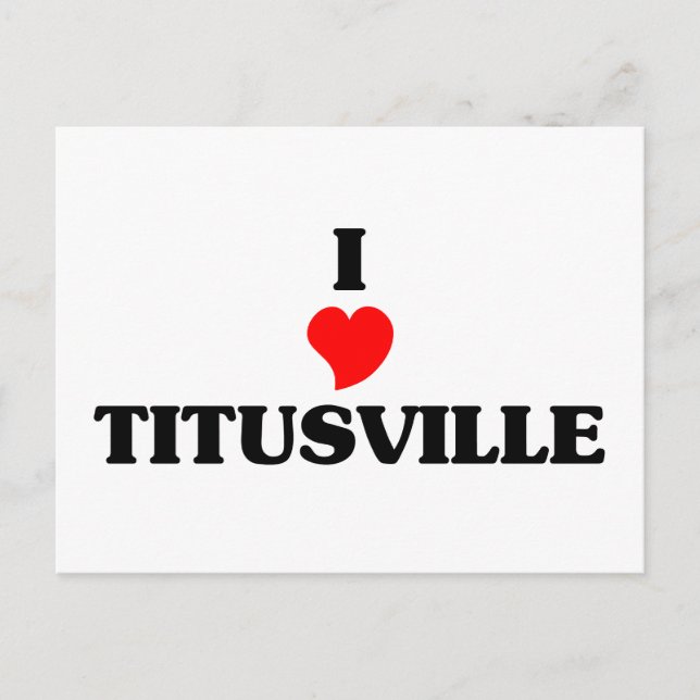 I love Titusville Postcard (Front)