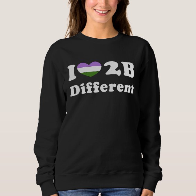 I Love To Be Different Genderqueer Pride Flag Prid Sweatshirt (Front)