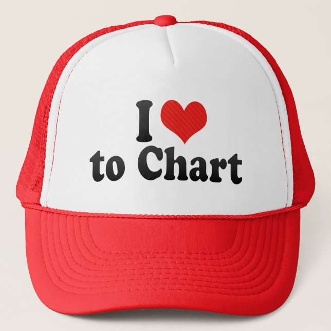 I Love to Chart Trucker Hat (Front)