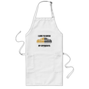 I Love To Check My Opponents Reflective Chess Set Long Apron