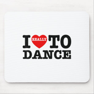 I Love To Dance I Heart To Dance Fun Dancing Teach Mouse Pad