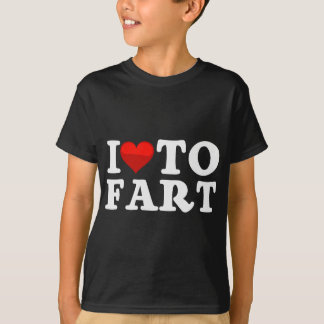 I Love To Fart graphic  T-Shirt
