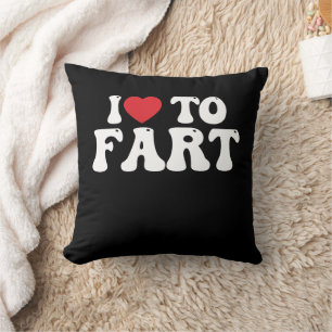 I Love To Fart Groovy Cushion