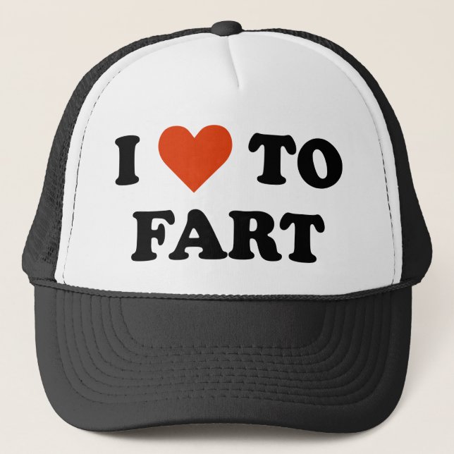 I Love To Fart Trucker Hat (Front)