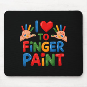 I Love To Finger Paint Couples Art Teacher Finger Mouse Pad