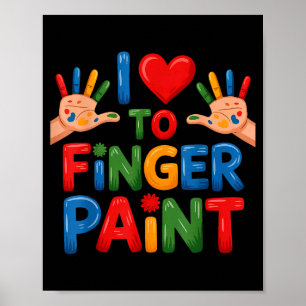 I Love To Finger Paint Couples Art Teacher Finger  Poster
