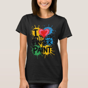 I Love To Finger Paint Couples Art Teacher Finger  T-Shirt