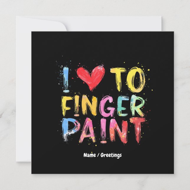  I Love To Finger Paint Cute & Funny Valentine's Invitation (Front)
