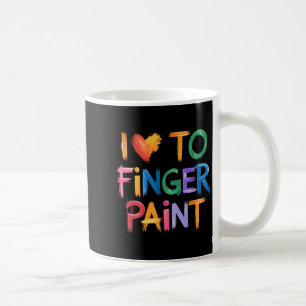 I Love To Finger Paint I'm Paint Couple Valentine Coffee Mug