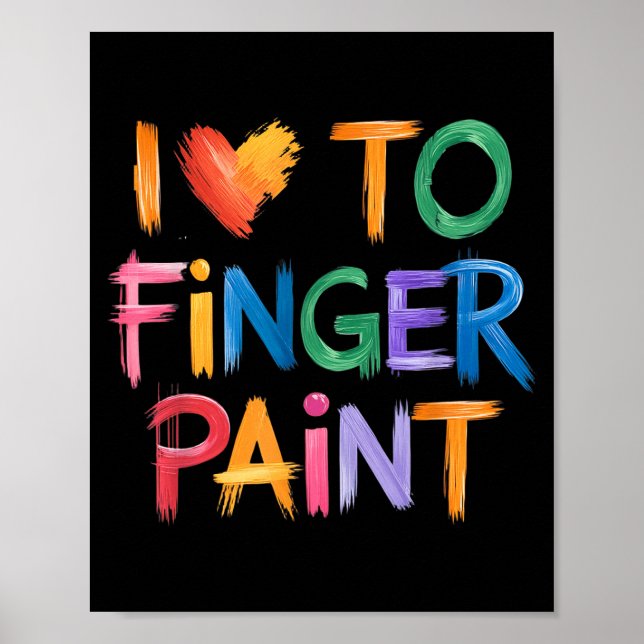 I Love To Finger Paint I'm Paint Couple Valentine  Poster (Front)