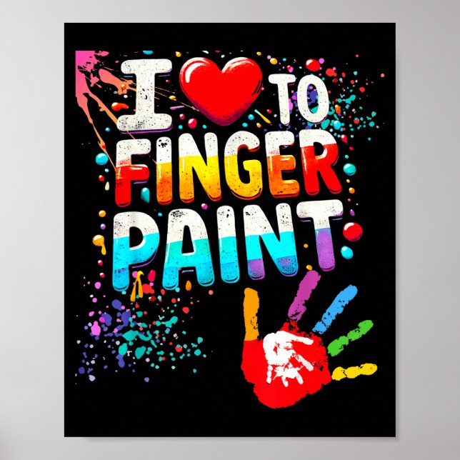 I Love To Finger Paint, I'm Paint Cute Valentines  Poster (Front)