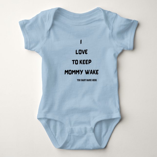 I Love To Keep Mummy Wake | CLEVER SAYING |  Baby Bodysuit (Front)