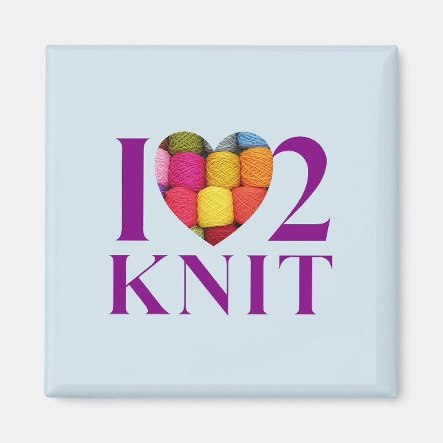 I Love to Knit - Magnet (Front)