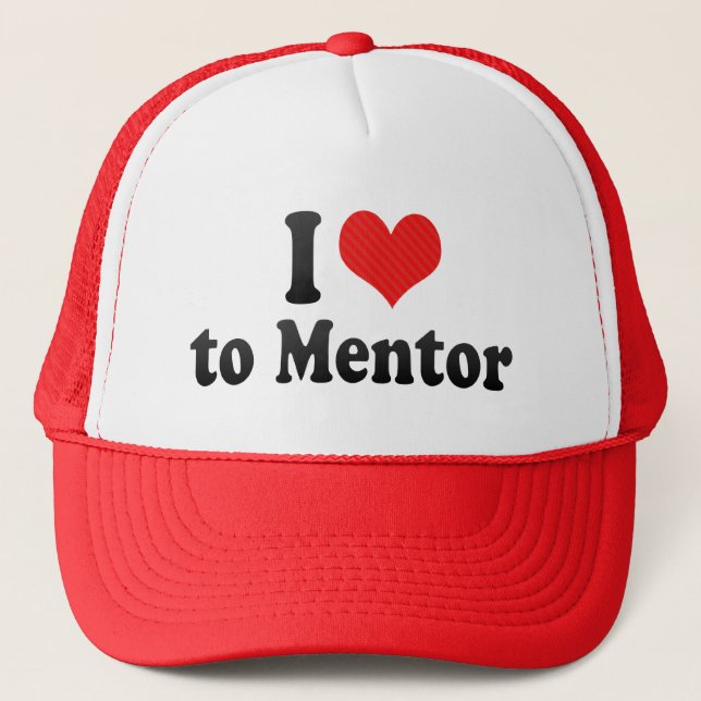 I Love to Mentor Trucker Hat (Front)