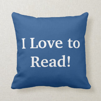 I LOVE TO READ! CUSHION