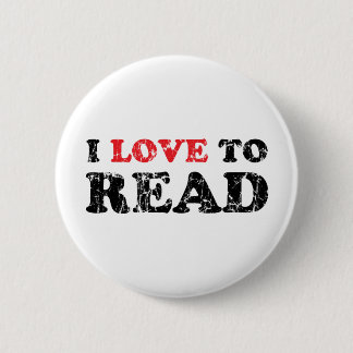 I Love To Read Distressed 6 Cm Round Badge