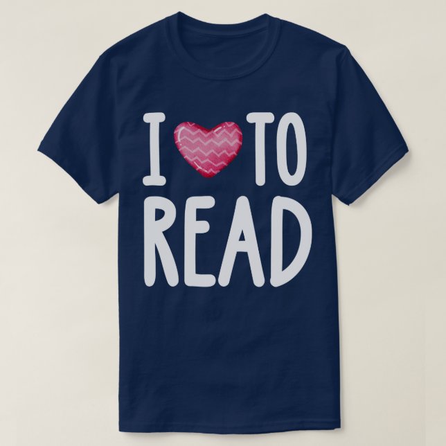 I Love To Read T-Shirt (Design Front)