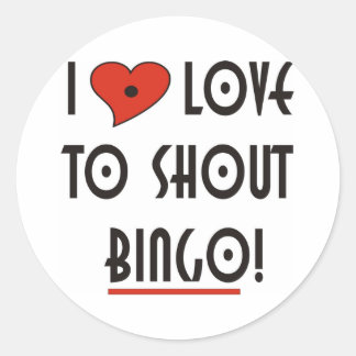 I Love to Shout  BINGO Classic Round Sticker