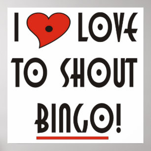 I Love to Shout Bingo Poster