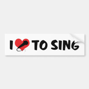 I Love To Sing Bumper Sticker