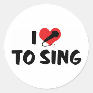 I Love To Sing Classic Round Sticker