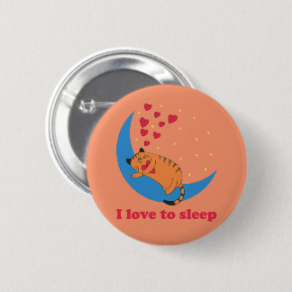 I Love to Sleep cute fat lazy cat 6 Cm Round Badge
