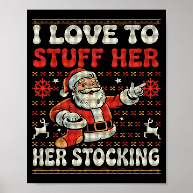 I Love To Stuff Her Stocking Jingle His Bells Ugly Poster (Front)