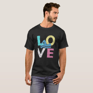 I LOVE to Swim Great Swimmers Gift for All Swim T-Shirt