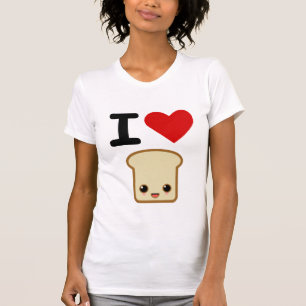 I love toast T-Shirt