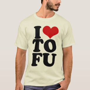 I Love Tofu Funny Vegan humour T-Shirt