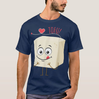 I Love Tofu I Tofu Vegan Meatless Vegetarian  T-Shirt