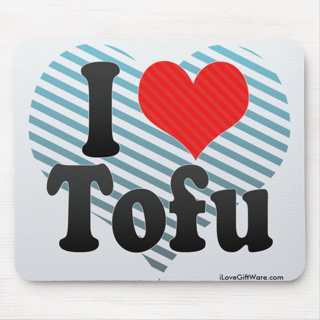 I Love Tofu Mouse Pad (Front)