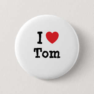 I love Tom heart custom personalised 6 Cm Round Badge