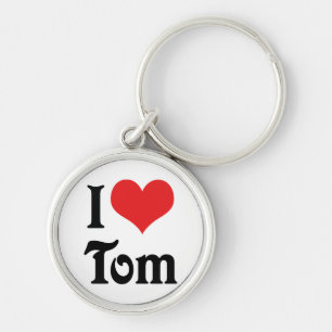 I Love Tom Key Ring