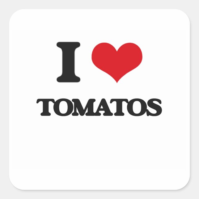 I Love Tomatos Square Sticker (Front)