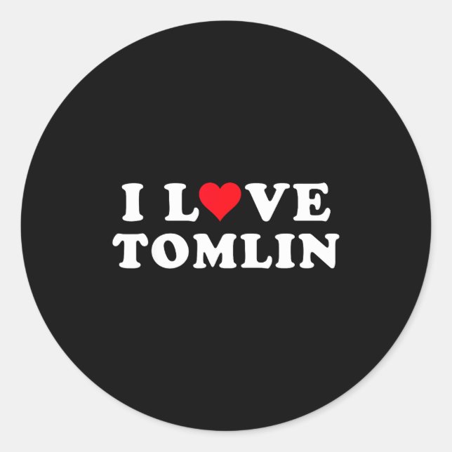 I Love Tomlin Matching Girlfriend &amp; Boyfriend  Classic Round Sticker (Front)