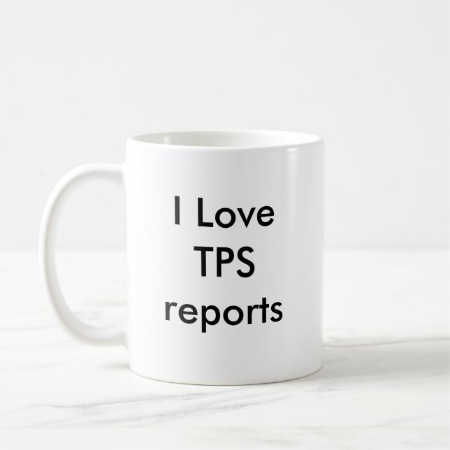 I Love TPS reports Coffee Mug (Left)