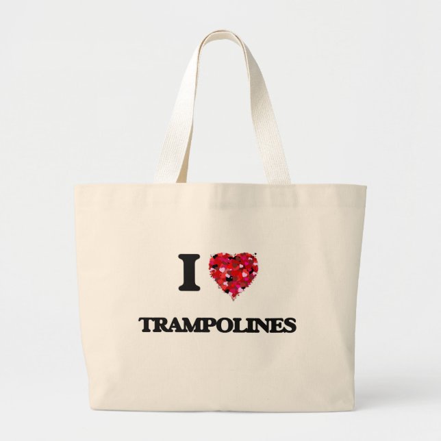 I love Trampolines Large Tote Bag (Front)