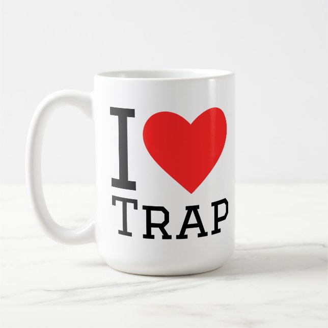 I love trap coffee mug (Left)